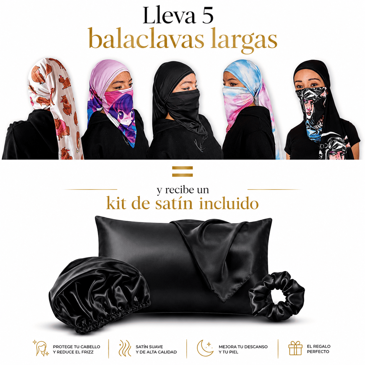 Promoción de kit de satín gratis por la compra de 5 balaclavas largas